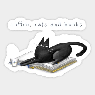 Cartoon black cat on a book and the inscription "Books, cats and coffee". Sticker